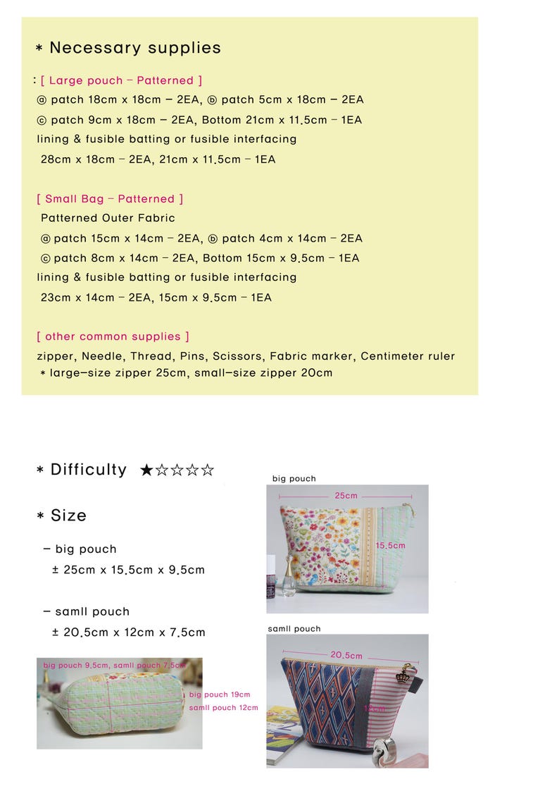 May include: A sewing pattern with instructions and measurements for making a large pouch and a small bag. The image includes a list of necessary supplies, dimensions in centimeters, and a difficulty rating of one star.