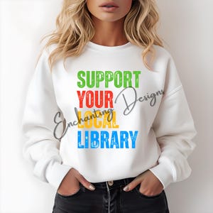 Support Your Local Library PNG, Library Png, Reading PNG, Bookish Png, Trendy Png, Digital Download