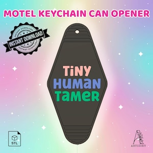 Llavero abrelatas Tiny Human Tamer (archivo STL de descarga digital)