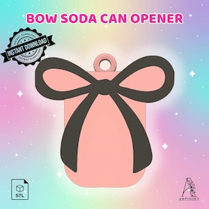 May include: A pink soda can opener shaped like a bow with a dark gray outline. The text BOW SODA CAN OPENER is displayed at the top. A circular ring is at the top center. The design includes an instant download badge and an STL file icon.