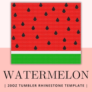Puede incluir: Una plantilla de pedrería con temática de sandía para un vaso de 20 oz. El diseño presenta un fondo rojo con formas de semillas negras, una franja blanca y una base verde, imitando una rodaja de sandía. La palabra "WATERMELON" se muestra en negrita.
