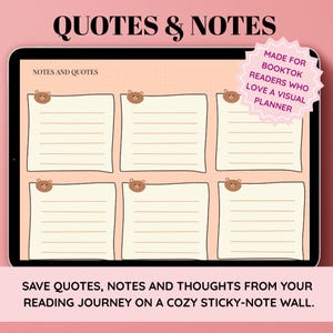 以下が含まれることがあります： 「Quotes & Notes」のテキストが表示されたタブレット画面上のデジタルプランナー。プランナーには、クマの形をしたペーパークリップが付いた、線が引かれた付箋が6つあります。画面のテキストは「Notes and Quotes」と表示されています。ピンク色のスターバーストグラフィックには「Made for Booktok readers who love a visual planner」と書かれています。