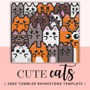 May include: A mosaic design featuring numerous cartoon cats in shades of orange, grey, brown, and white. The image includes the text "CUTE cats" in a decorative font, with the words "20OZ TUMBLER RHINESTONE TEMPLATE" below.