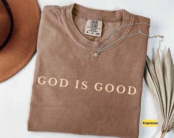 Minimalist Shirt God is Good Trendy Christian Comfort Colors Shirt Gift Faith Shirt Faith Tee Church Group Shirt Oversized Comfy