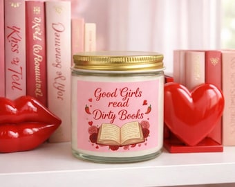 Good Girls Read Dirty Books Scented Candle Spicy Romance Book Lover Gift Smutty Reader Nightstand Decor Pink BookTok Bookish Aesthetic