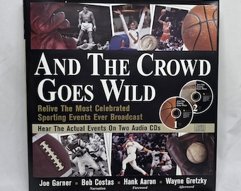 And the Crowd Goes Wild | Hardcover Book with 2 Audio CDs | 1999 Sports History
