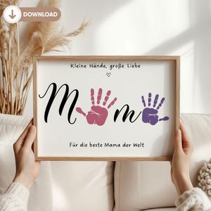 Geschenk Mama Muttertag Geburtstag  personalisiertes Geschenk zur Geburt Handabdruck DIY Bastelvorlage Mutter Kinder Baby Fußabdruck
