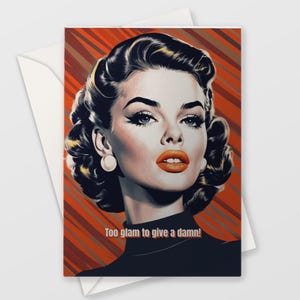 Trop glamour pour s'en soucier - Carte de vœux Pop Art rétro