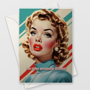 Icon Status: permanently activated! - Retro Pop Art Greeting Card