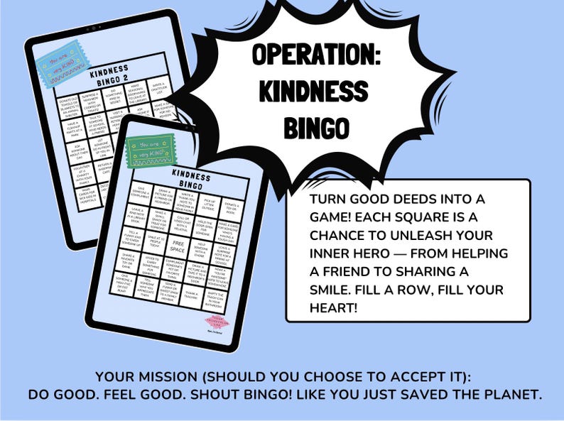 May include: Two digital tablets display "Kindness Bingo" cards, with the text "Operation: Kindness Bingo" above. The cards feature a grid of kindness-related actions. Additional text encourages good deeds and saving the planet.