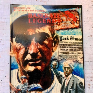 May include: A vintage comic book cover featuring a colorful illustration of baseball legend Shoeless Joe Jackson. The cover features the title "Baseball Legends" and the text "Shoeless Joe & The Black Sox Scandal".