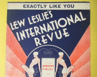 Exactly Like You by Dorothy Fields   - 1930 Vintage Sheet Music - Lew Leslie's International Revue