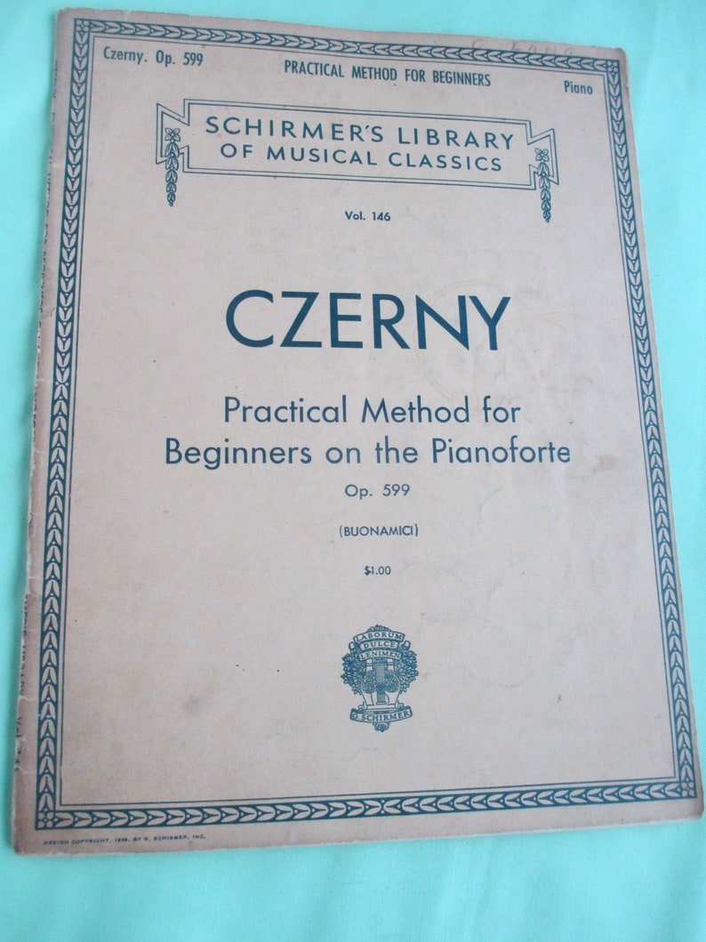 Practical Method For Beginners Op 599 Schirmer Library Of Classics Volume 146 Piano Technique 1939 Antique Book Sheet Music Musician - 