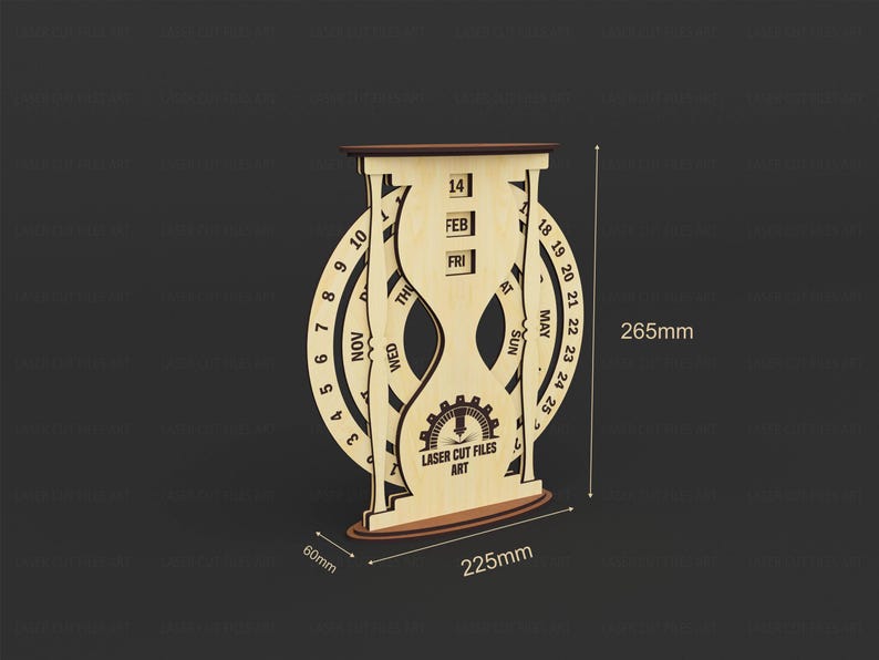 May include: A wooden hourglass-shaped calendar with a circular dial and date display. The calendar is 265mm tall, 225mm wide, and 60mm deep. The design includes the text "LASER CUT FILES ART". The calendar displays the date 14 FEB FRI.