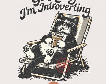Go Away I'm Introverting PNG | Cat png design | Funny shirt design | Trendy tshirt design | Commercial Use Digital Download design