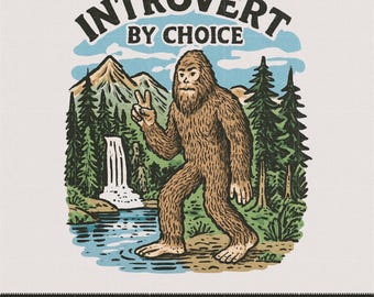 Forest Bigfoot Introvert PNG | Funny T-Shirt Design (Digital Download)