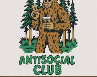 Bigfoot Antisocial Club PNG | Funny Mental Health Design (Digital Download)