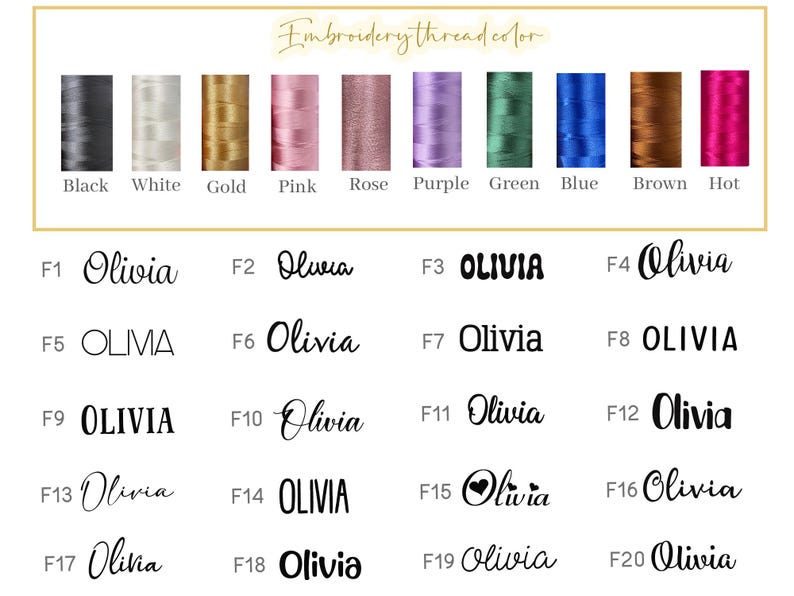 May include: A chart displaying embroidery thread colors and font styles for personalized items. Colors include black, white, gold, pink, rose, purple, green, blue, brown, and hot pink. Twenty different "Olivia" font styles are shown.