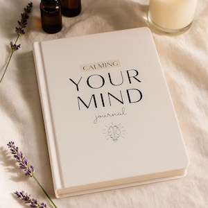 Calming Your Mind Digital Journal | Mindfulness Planner, Self-Care Routine Builder, Stress Relief & Emotional Well-Being Guide