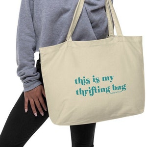 This Is My Thrifting Bag large organic cotton shopping tote teal