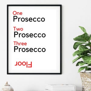 Prosecco Druck, Positiver Wanddruck, Lustiger Wanddruck, Typografie Wandkunst, Zitat Poster, Wand Kunst Druck, Lustige Zitate, Lustiges Geschenk für Sie
