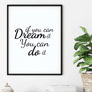 Dream It Print, positiver Wanddruck, motivierende Wandkunst, Typografie Wandkunst, Zitat Poster, Wanddruck, Zitat Druck, süßes Geschenk für sie