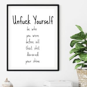 Unfuck Yourself Print, Positiver Wanddruck, lustiger Wanddruck, Typografie Wandkunst, Zitat Poster, Wandkunst Druck, lustige Zitate Wandkunst