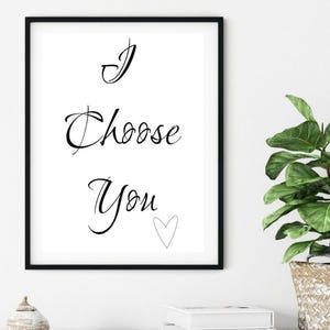 Ti scelgo, stampa murale positiva, stampa murale romantica, stampa murale tipografica, poster con citazione, stampa artistica da parete, stampa con citazione, regalo carino per lei