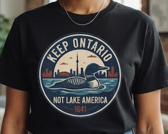 Keep Ontario Not Lake America T-shirt | Loon Canada Pride Tee
