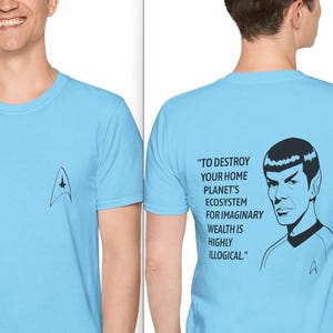 Two-sided Spock Quote Unisex T-Shirt, Sci-Fi Graphic Tee, Eco-Friendly Planet Shirt, Geeky Gift, Space Lover Top, Star Trek