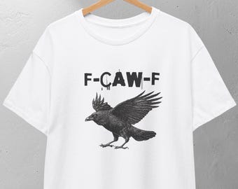 F-Caw-F Funny Crow Shirt, Black Crow Moonlit Raven Unisex T-shirt, Funny Raven Lover Gift, Raven Tshirt, Nature-Inspired, Autumn Style,