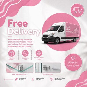 The image is an advertisement for a fast delivery service that offers free delivery on products purchased within 1 day. It features a white van with a pink and white design, and the text highlights the benefits of the service, such as the delivery of premium quality products, crystal clear finish, and easy installation. The ad also mentions that the service is eco-friendly and has a vibrant color palette.