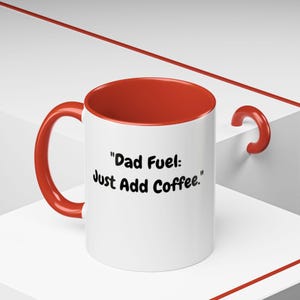 Taza de café, &quot;Papá Fuel Just Add Coffee&quot;, texto divertido, regalo del Día del Padre, regalo de cumpleaños para papá, regalo para papá, taza divertida para hombres