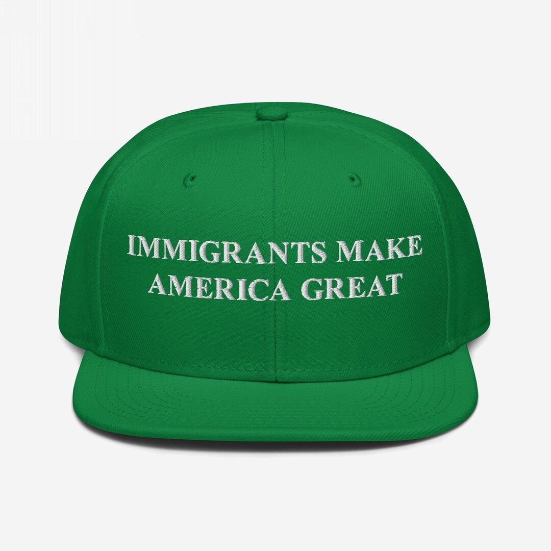 Immigrants Make America Great Snapback Hat | Anti MAGA Abolish ICE