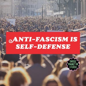 Antifaschismus ist Selbstverteidigungsaufkleber oder Automagnet, Anti MAGA Politischer Aufkleber, Fortschrittliches Geschenk, Antirassistische Fahrzeugkunst