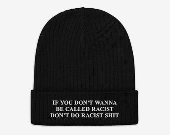 Anti-Racist Knit Beanie | Embroidered Cuffed Hat | Recycled Winter Beanie | Activist Statement Hat | Resist Racism Cap