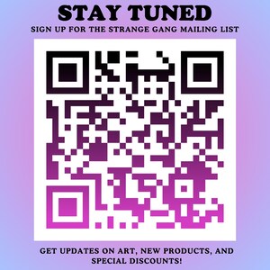 QR code graphic for joining the Strange Gang mailing list and getting shop updates and deals.