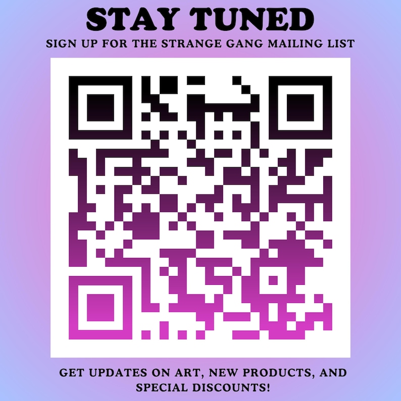 QR code graphic for joining the Strange Gang mailing list and getting shop updates and deals.