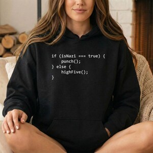 Anti Fascist Hoodie, Programmer Humor Sweatshirt, Funny Code Protest Pullover, Progressive Gift
