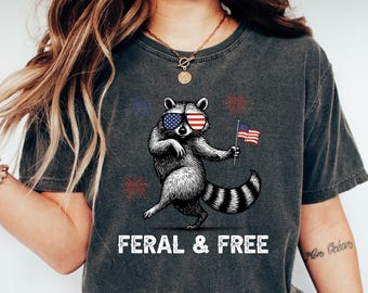 Feral But Free Raccoon Shirt, Funny 4th of July Tee, Patriotic Raccoon Shirt, Independence Day Outfit, USA Raccoon Tee
