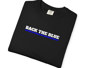 Camiseta Back The Blue: Camiseta unisex teñida en prenda para apoyar a las fuerzas del orden
