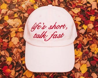 Life's Short, Talk Fast Embroidered Cotton Cap