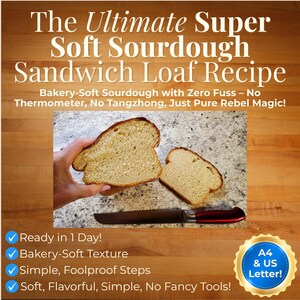 Ultimate Super Soft Sourdough Sandwich Loaf Recipe Easy No Thermometer Bread Foolproof Printable PDF Bakery Style Softest Sourdough Recipe