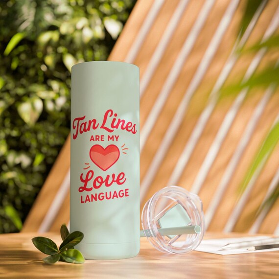 Skinny Tumbler, Tan Lines Are My Love Language Tumbler, Maars Maker Cup,  Travel Mug, Beach Vibes Tumbler, Summer Gift Idea, Matte Tumbler - Etsy