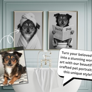 May include: Black and white framed prints of dogs. One dog wears a towel on its head, the other reads a newspaper titled "Daily Dog." A smaller photo shows a dog. Text: "Turn your beloved pet into a stunning work of art with our beautifully crafted pet portraits in this unique style!"