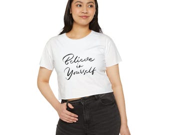 Believe in Yourself Shirt, Empowering Crop Top for Women, Confidence Quote Tee, Self Love Shirt, Motivational T-Shirt, Boho Soulwear