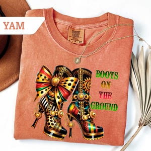 Comfort Colors® Juneteenth Boots on the Ground T-shirt, Black Culture Shirts, Line dance Shirts, Melanin, Trailrides, Where Dem Fans At