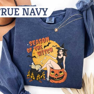 Comfort Colors® Season Of The Witch Shirt, Halloween Witch Sweatshirt, Halloween Gift, Retro Halloween Shirt, Spooky Season Shirt, Fall Tee