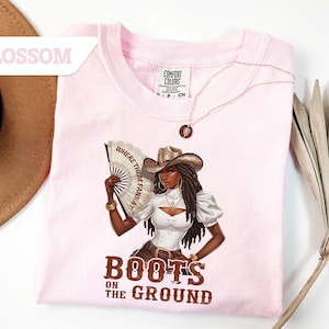 Comfort Colors® Boots on the Ground T-shirt, Black Culture Shirts, Line dance Shirts, Melanin, Trailrides, Where Dem Fans At, Unisex
