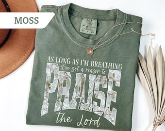 Comfort Colors® As Long As I'm Breathing I've Got a Reason To Praise Sweater, Praise the Lord Shirt, Brandon Lake Elevation Worship Tee